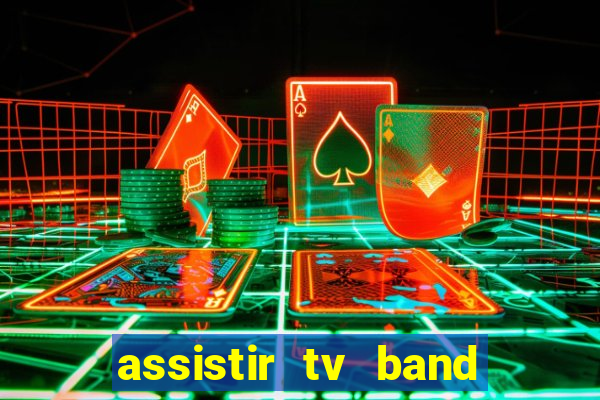 assistir tv band bahia ao vivo